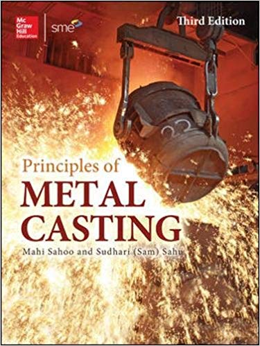 Principles of Metal Casting, Third Edition